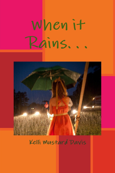 When it Rains. . .