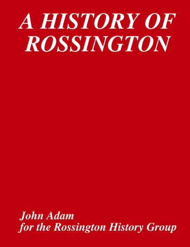 A HISTORY OF ROSSINGTON