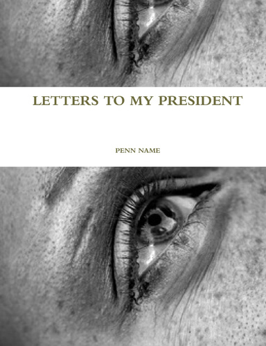 LETTERS TO MY PRESIDENT