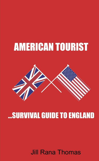 the American Tourist Survival Guide to London