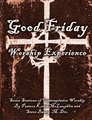 Good Friday Worship Experience