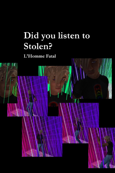 Did you listen to stolen?