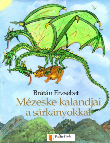 Mézeske kalandjai a sárkányokkal