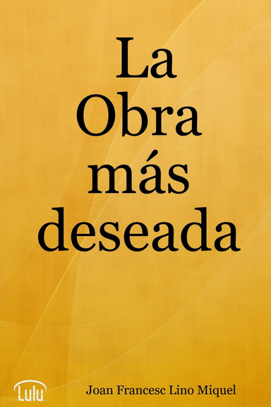 La Obra más deseada