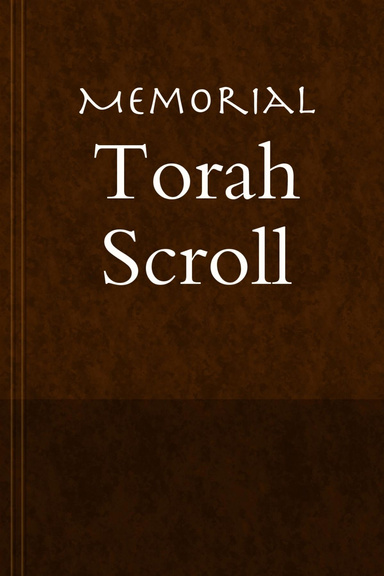 Memorial Torah Scroll