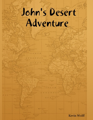 John's Desert Adventure