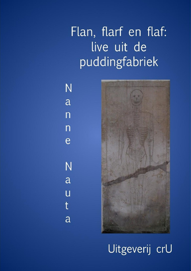 Flan, flarf en flaf: live uit de puddingfabriek