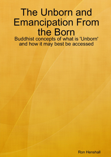 The Unborn and Emancipation From the Born