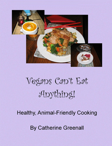 Vegans Can't Eat Anything!