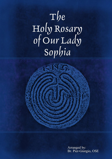 The Holy Rosary of Our Lady Sophia