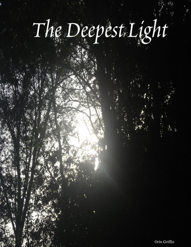 The Deepest Light