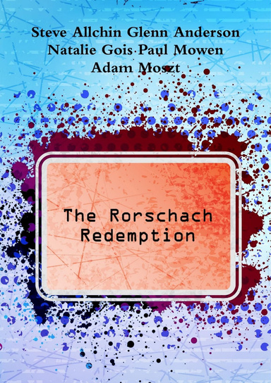 The Rorschach Redemption