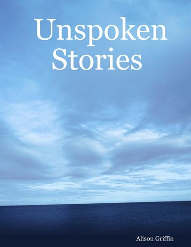 Unspoken Stories