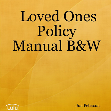 Loved Ones Policy Manual B&W