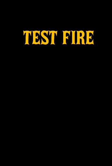 TEST FIRE