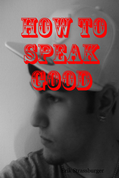 How To Speak Good
