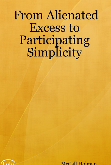 From Alienated Excess to Participating Simplicity