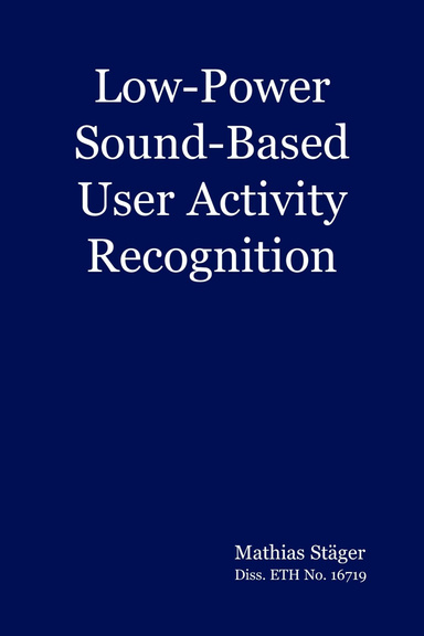 Low-Power Sound-Based User Activity Recognition