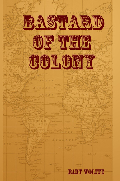 Bastard of the Colony