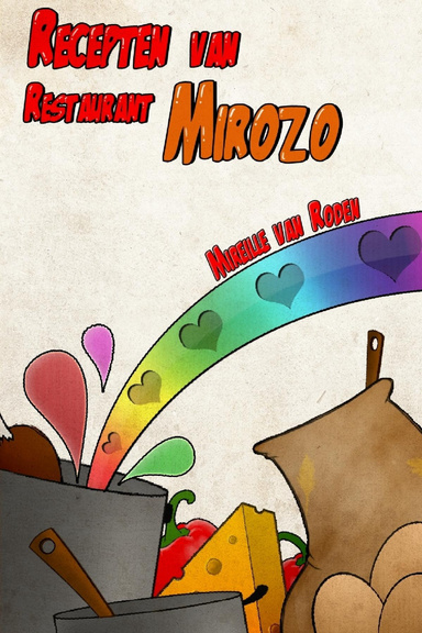 Recepten van restaurant MiRoZo - beter goed goed gejat dan slecht verzonnen