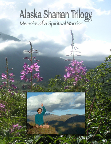 Alaska Shaman Trilogy