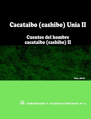 Cuentos del hombre cacataibo (CCP N° 11)