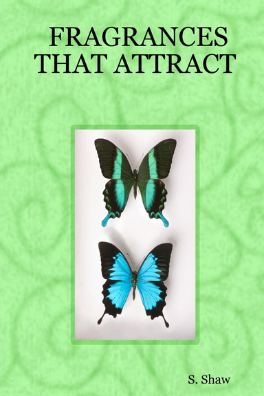 FRAGRANCES THAT ATTRACT
