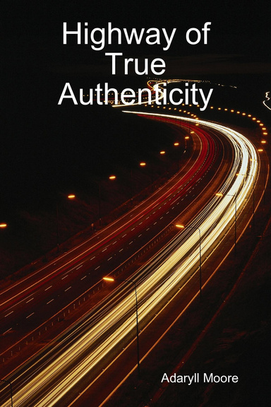 Highway of True Authenticity