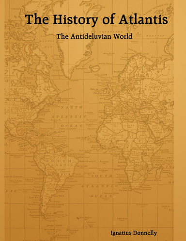 The History of Atlantis - The Antideluvian World