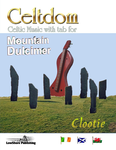 Celtdom; Celtic Music with tab for the Mountain Dulcimer