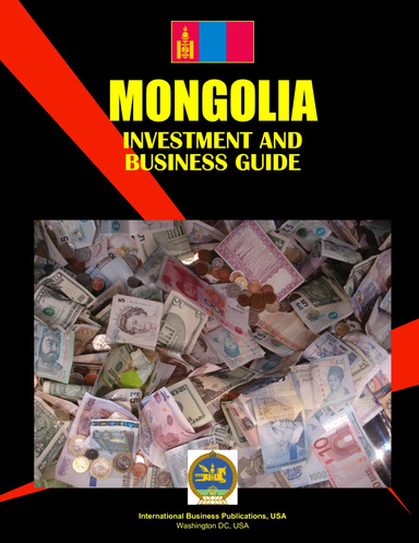 Mongolia Investment & Business Guide