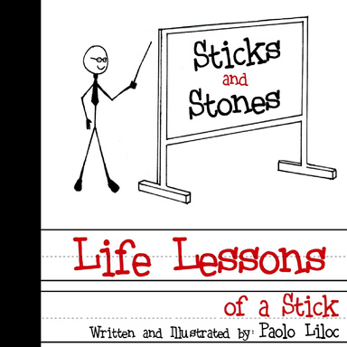 Sticks and Stones: Life Lessons of a Stick