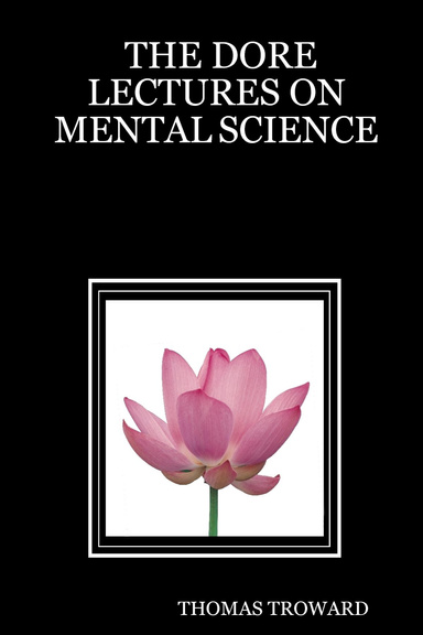 THE DORE LECTURES ON MENTAL SCIENCE