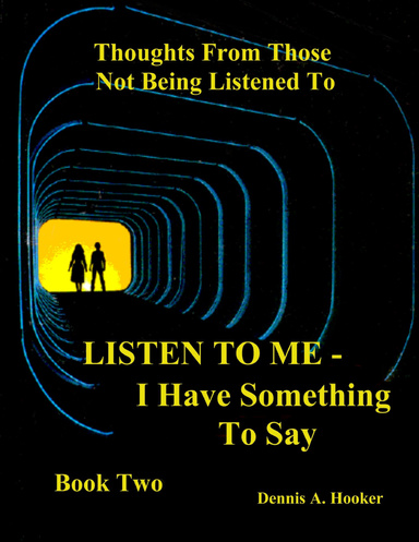 Listen To Me - I Have Something To Say!  Book Two
