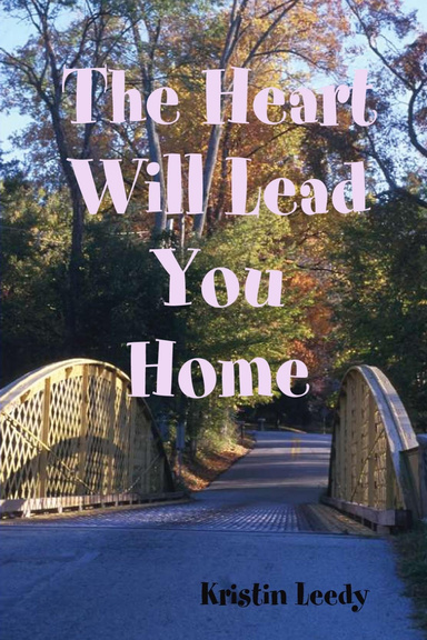 The Heart Will Lead You Home