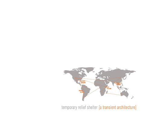 temporary relief shelter [a transient architecture]