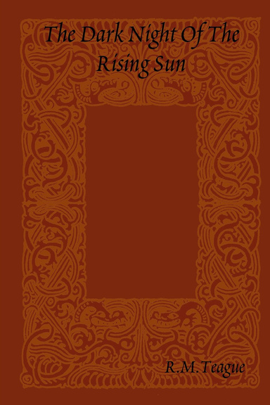 The Dark Night Of The Rising Sun