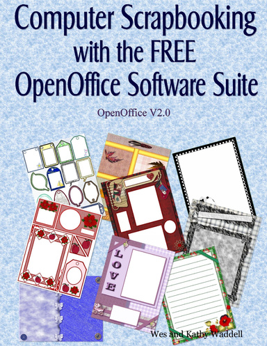 Computer Scrapbooking with the Free OpenOffice V2.0