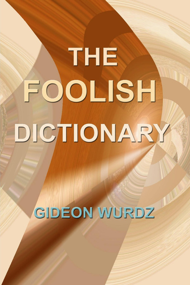 The Foolish Dictionary