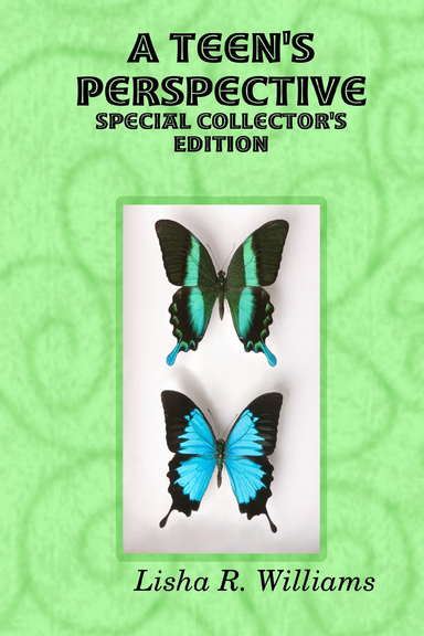 A Teen's Perspective - Collector's Edition