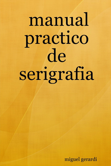 manual practico de serigrafia