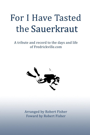 For I Have Tasted the Sauerkraut [Softcover]
