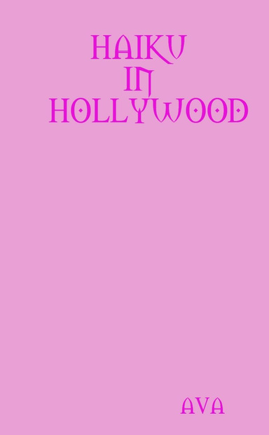 Haiku in Hollywood