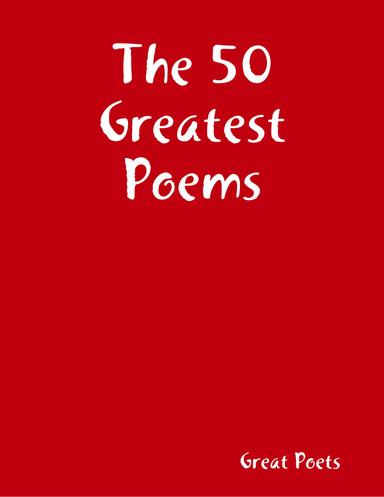 The 50 Greatest Poems
