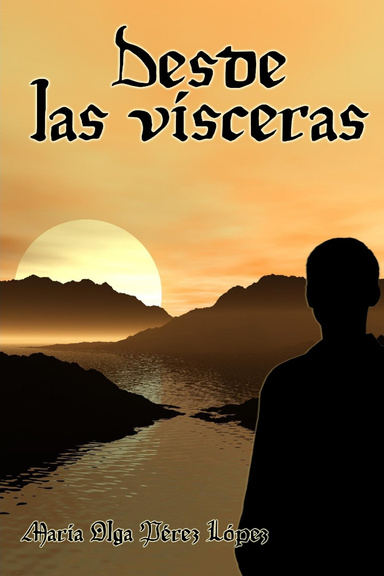 Desde las vísceras