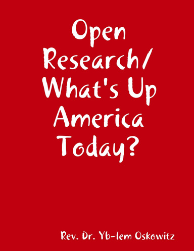 Open Research/ What's Up America Today?