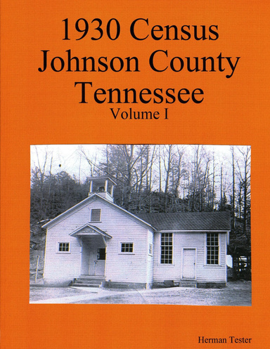 1930 Census Johnson County Tennessee Volume I