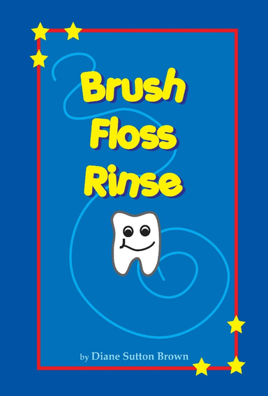 Brush Floss Rinse