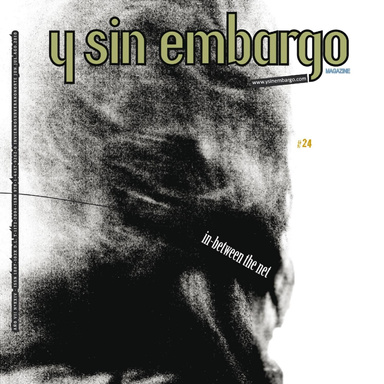 Y SIN EMBARGO magazine #24, in-between the net