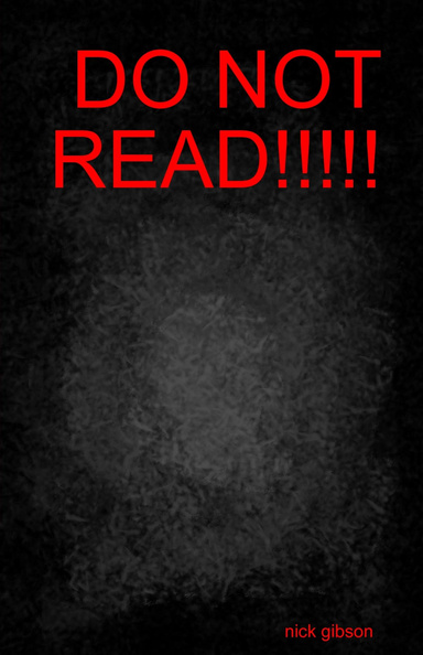 DO NOT READ!!!!!